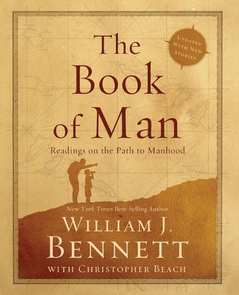 The Book of Man by William J. Bennett - ISBN: 9781595555397