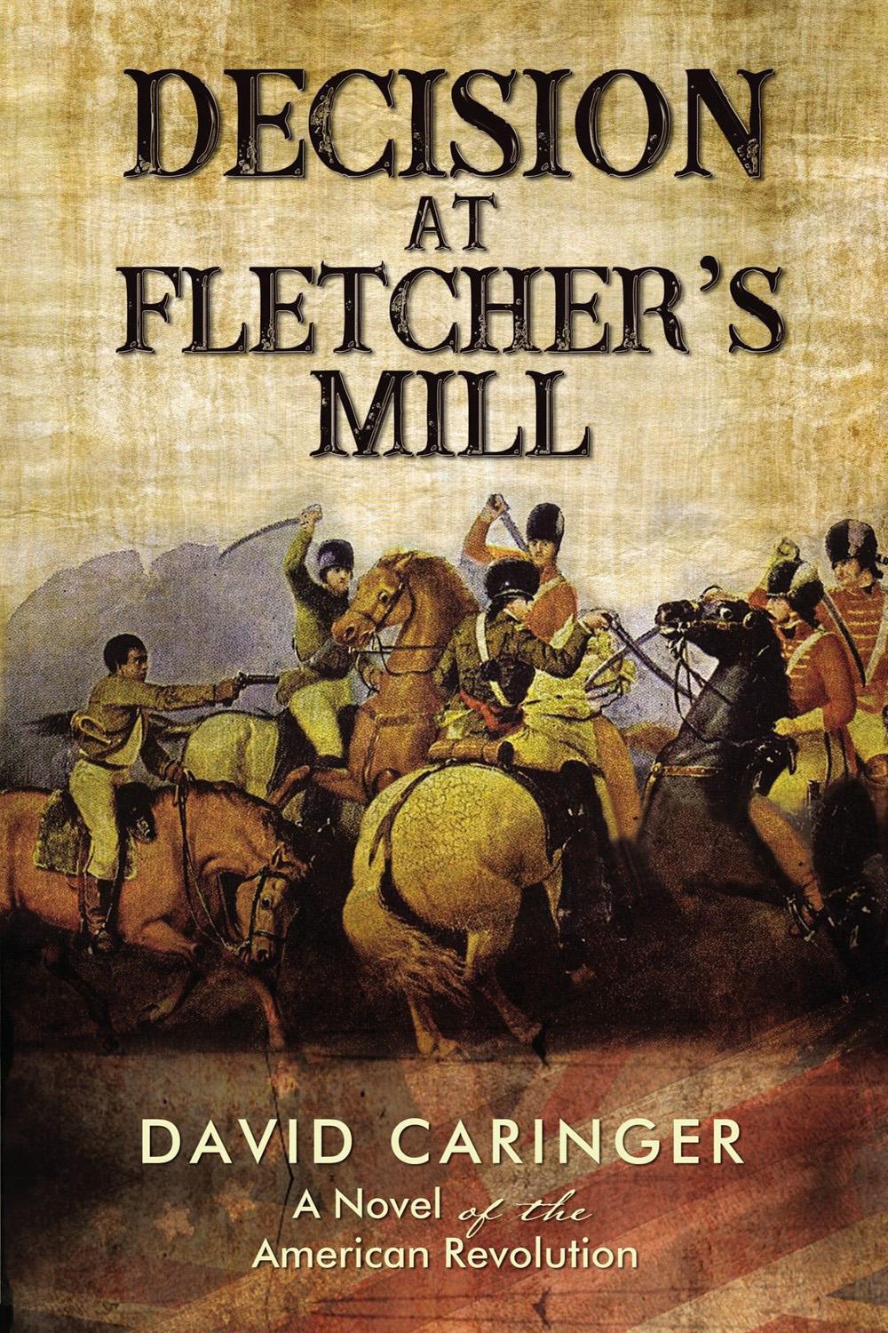 Decision at Fletcher’s Mill, 9781595557896