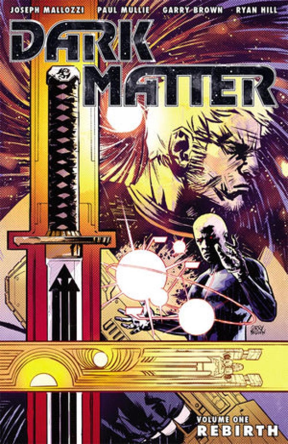 Dark Matter Volume 1: Rebirth by Joseph Mallozzi - ISBN: 9781595829986