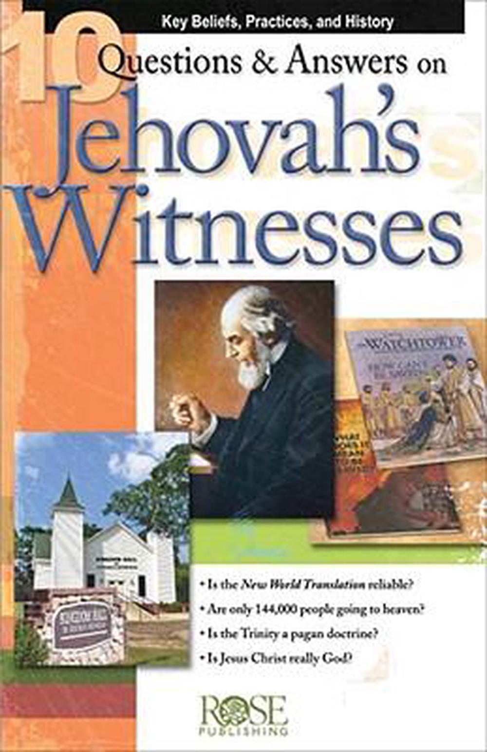 10 Questions and Answers on Jehovah's Witnesses: Key Beliefs, Practics, and History, 9781596361201