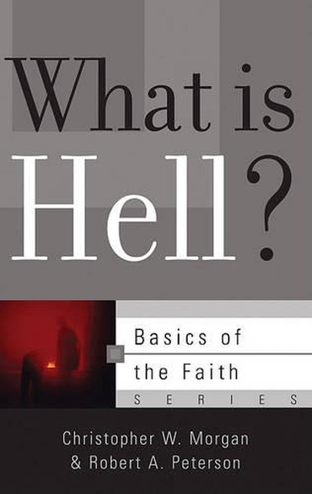 What is Hell?, 9781596381995
