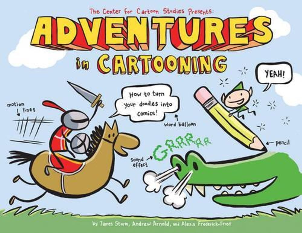 Adventures in Cartooning by James Sturm - ISBN: 9781596433694