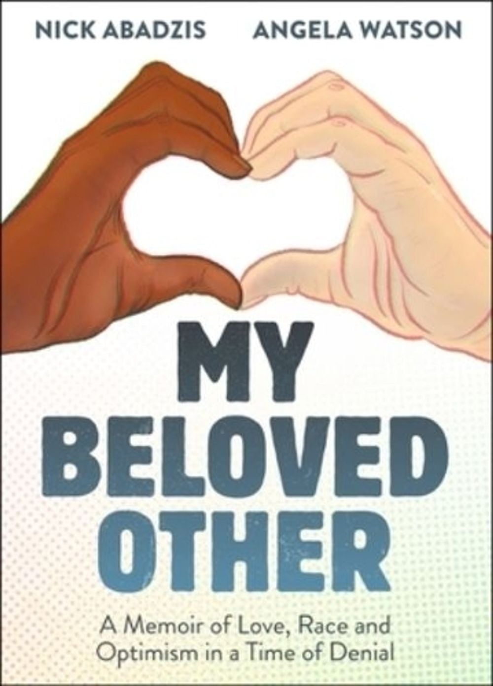 My Beloved Other by Nick Abadzis - ISBN: 9781596433700