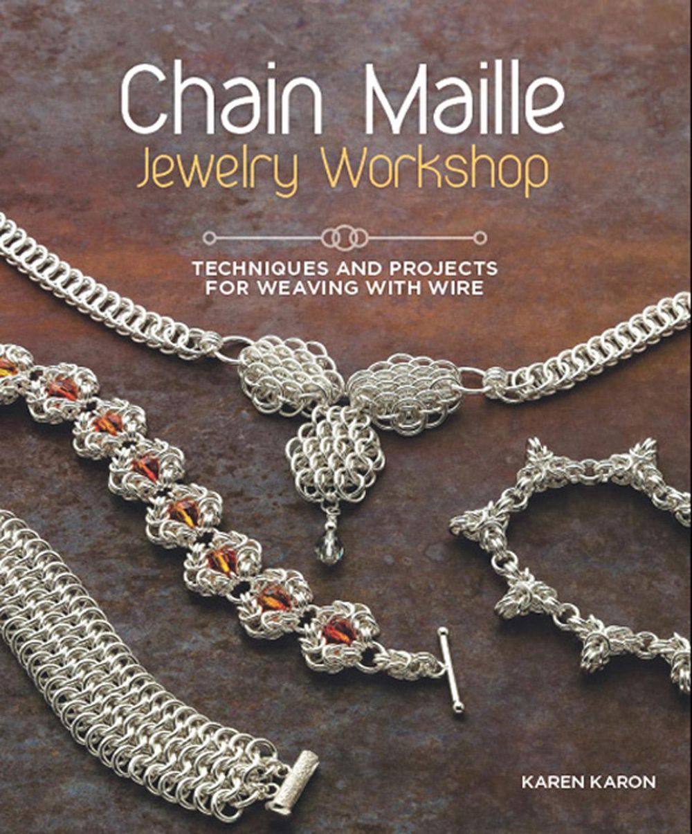 Chain Maille Jewelry Workshop by Karen Karon - ISBN: 9781596686458