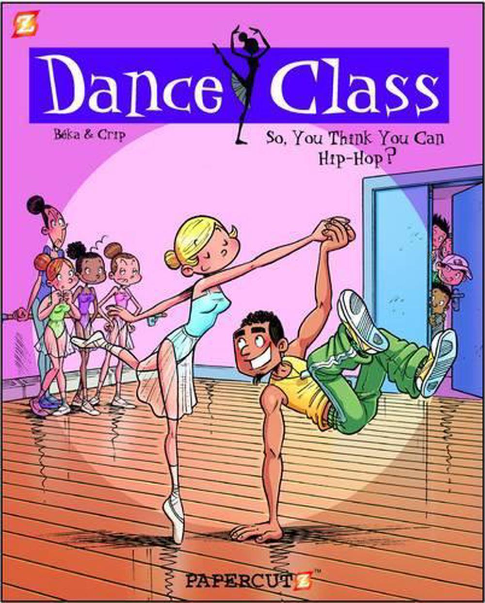 dance studio programs on Dance Class 1 So You Think You Can Hip Hop By Beka Hardcover 9781597072540 Buy Online At The Nile