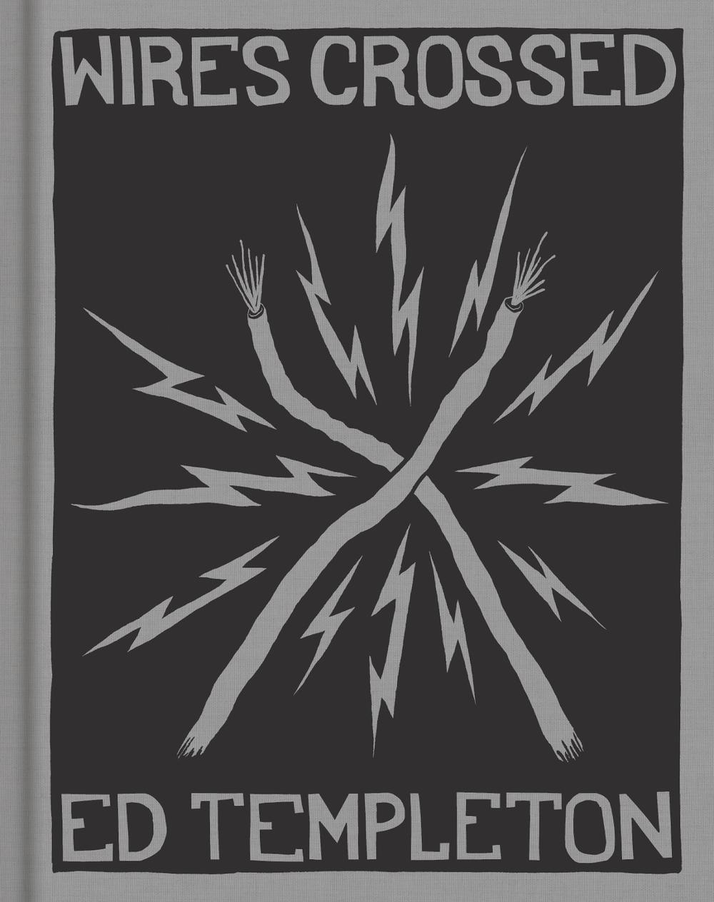 Ed Templeton: Wires Crossed, 9781597115360
