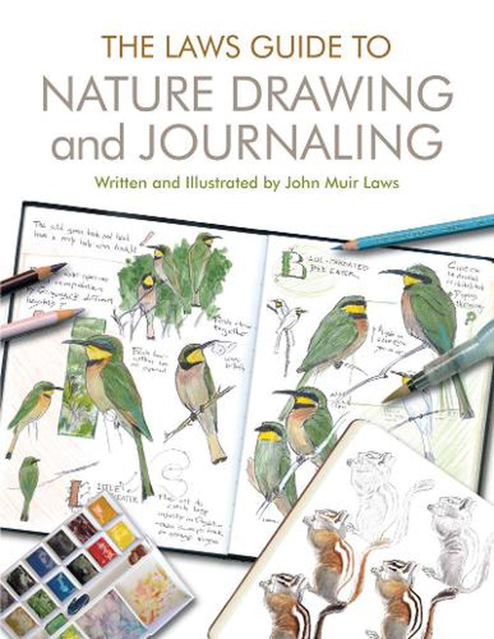 The Laws Guide to Nature Drawing and Journaling, 9781597143158