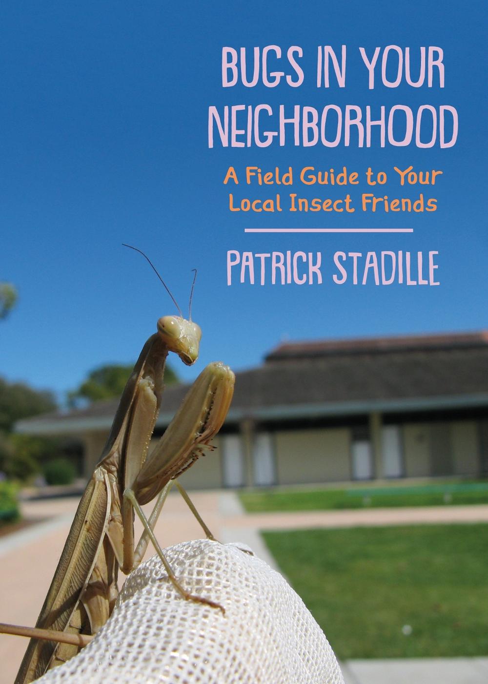 Bugs in Your Neighborhood, 9781597146838