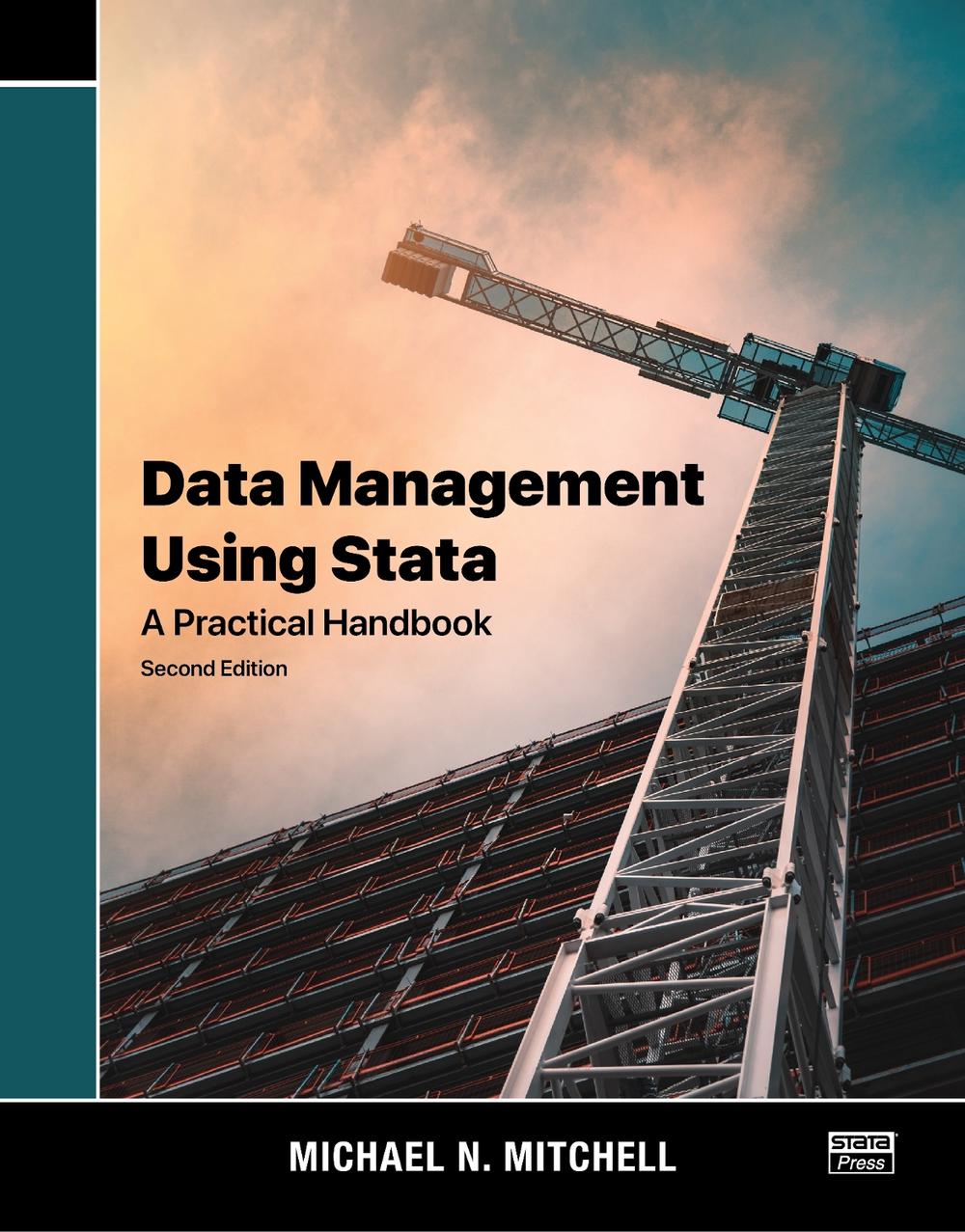 Data Management Using Stata, 2nd Edition by Michael N. Mitchell - ISBN: 9781597183185