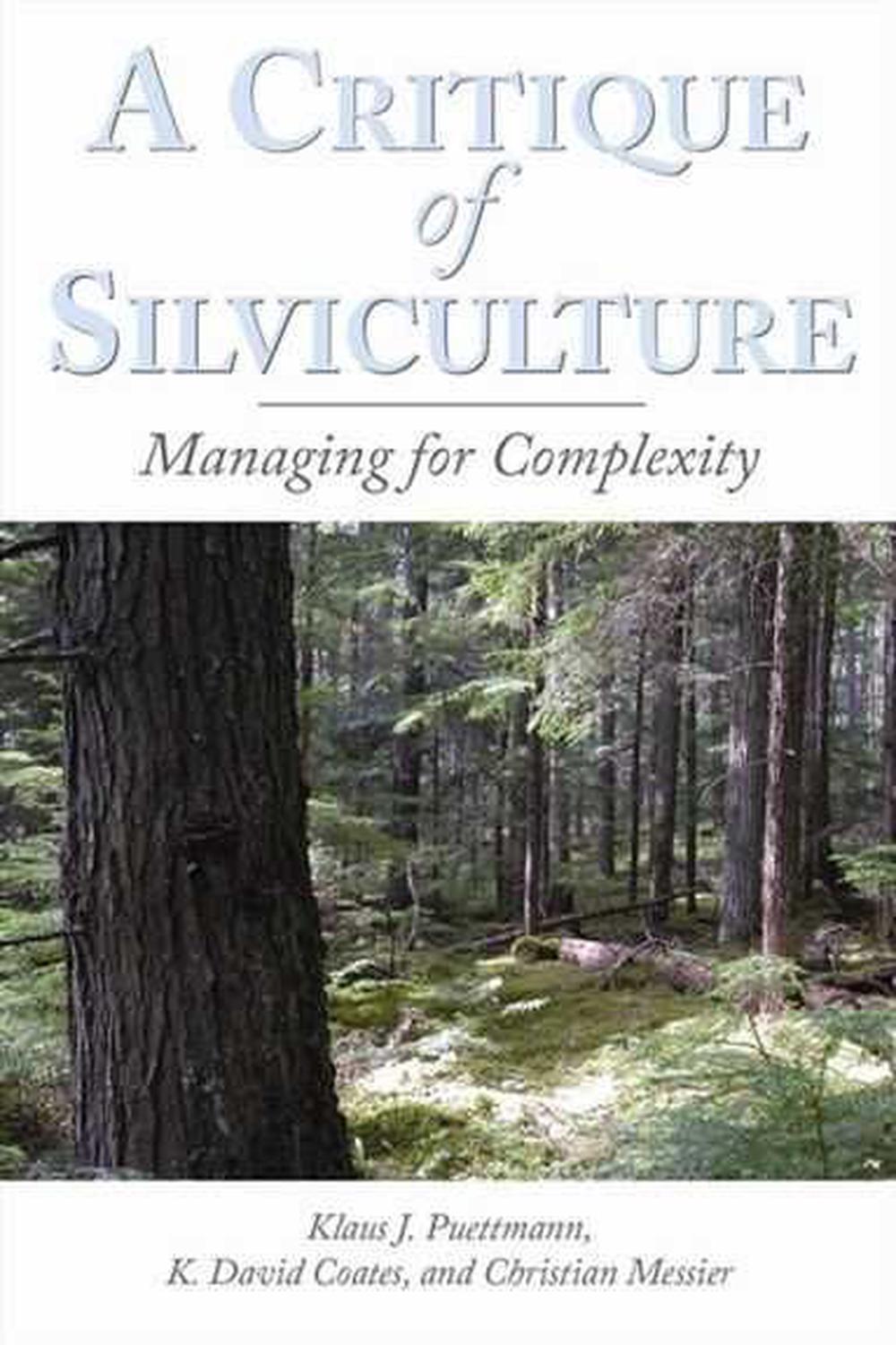 A Critique of Silviculture, 9781597261463