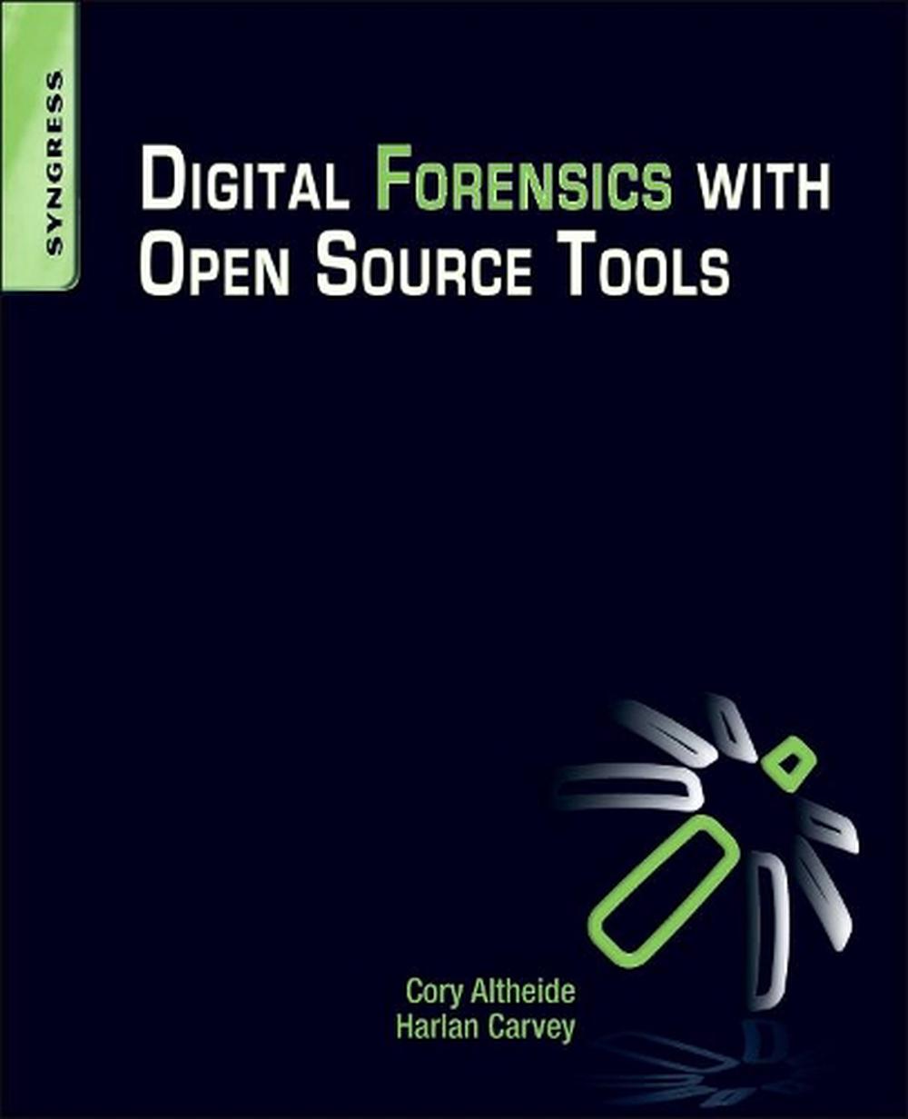 Digital Forensics with Open Source Tools, 9781597495868