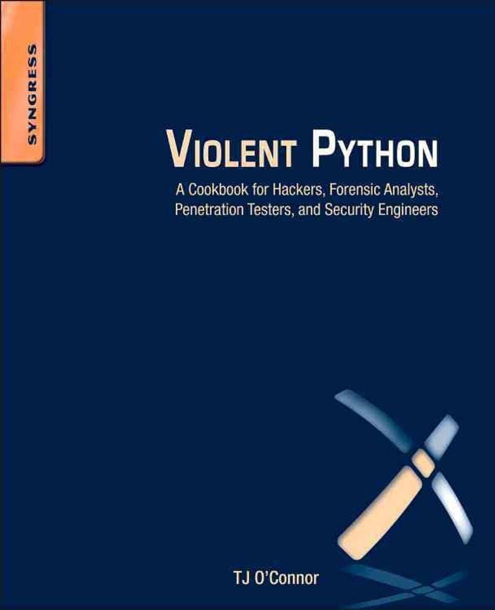 Violent Python by TJ O'Connor - ISBN: 9781597499576