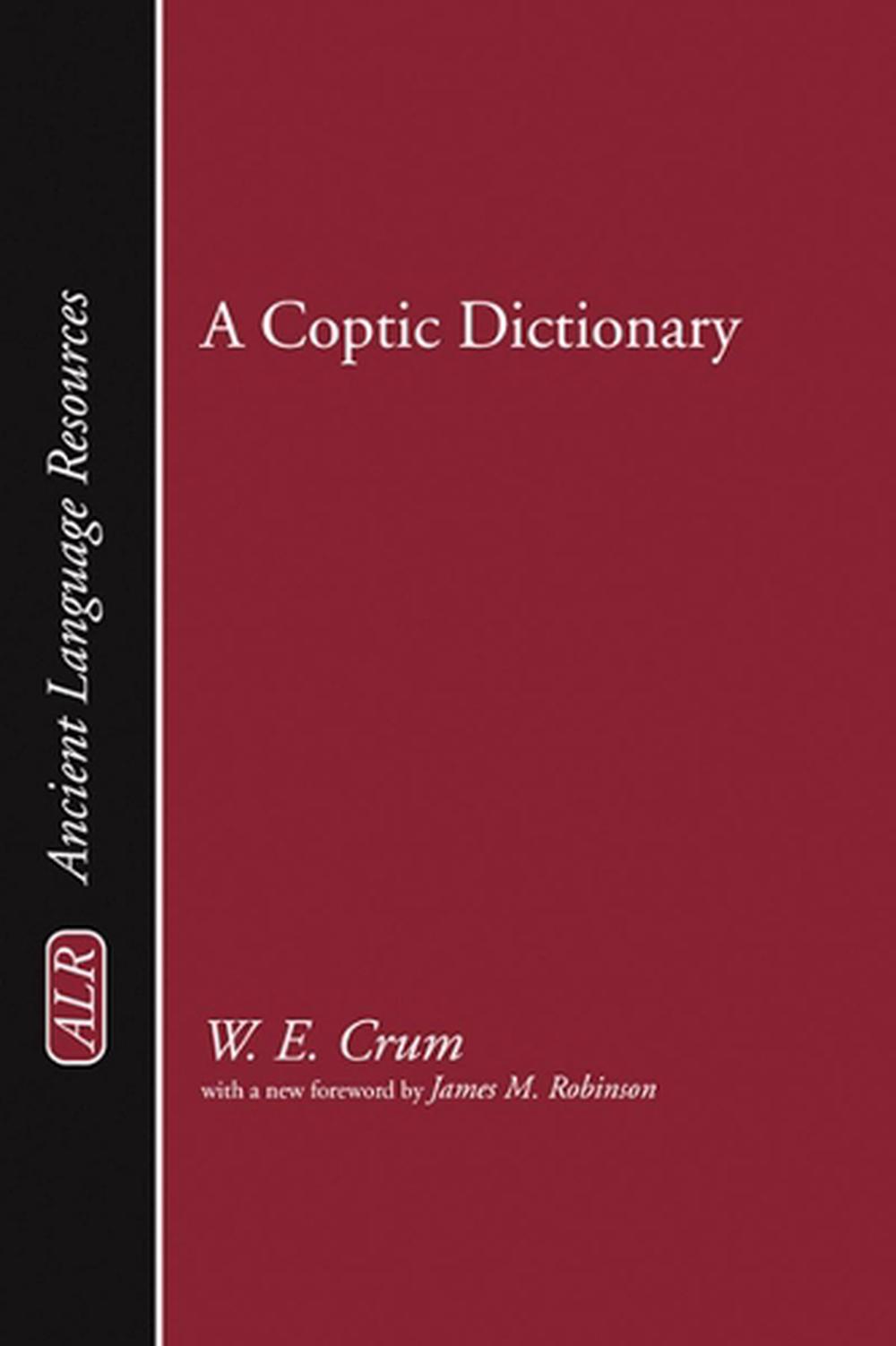 A Coptic Dictionary, 9781597523332