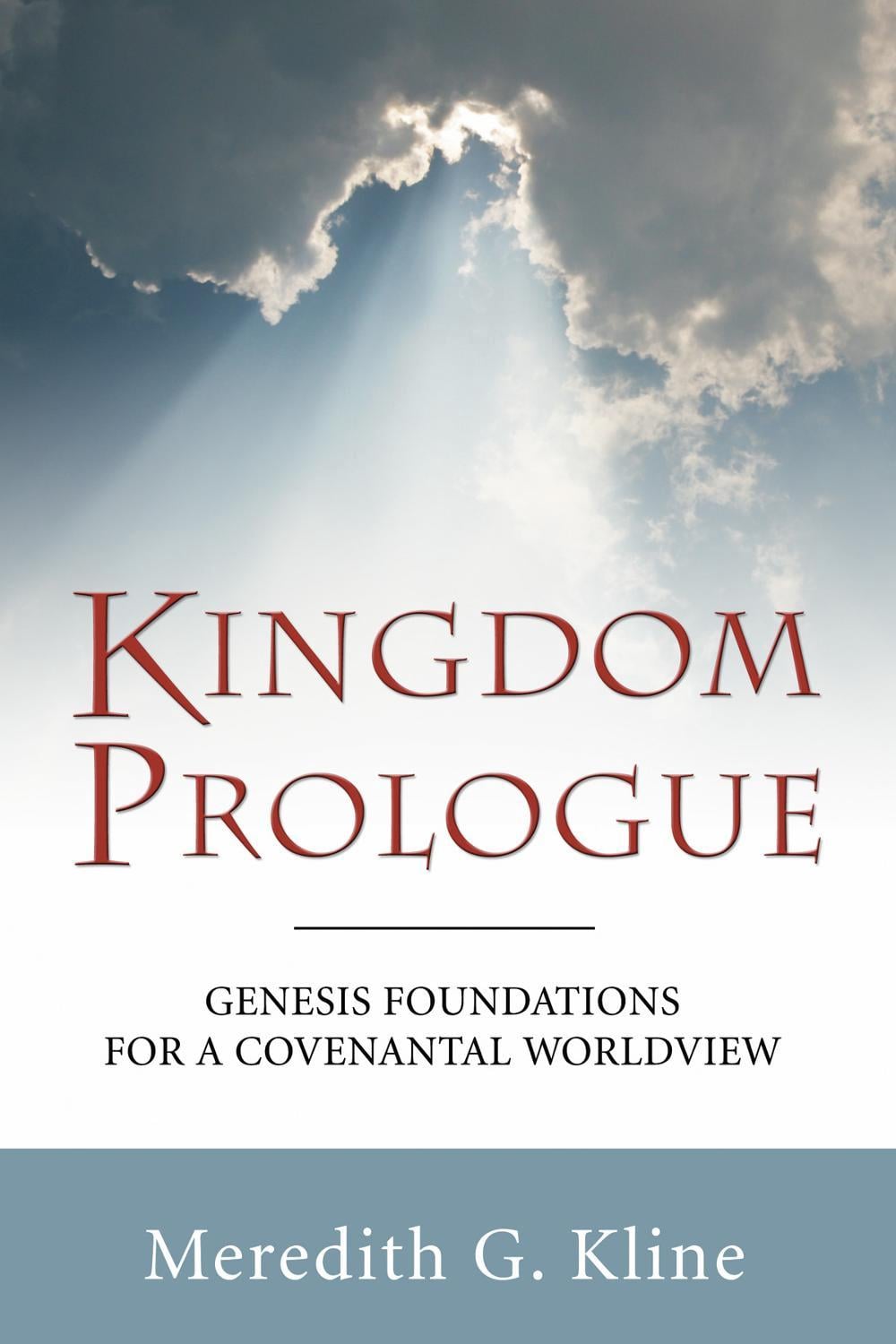 Kingdom Prologue by Meredith G. Kline - ISBN: 9781597525640