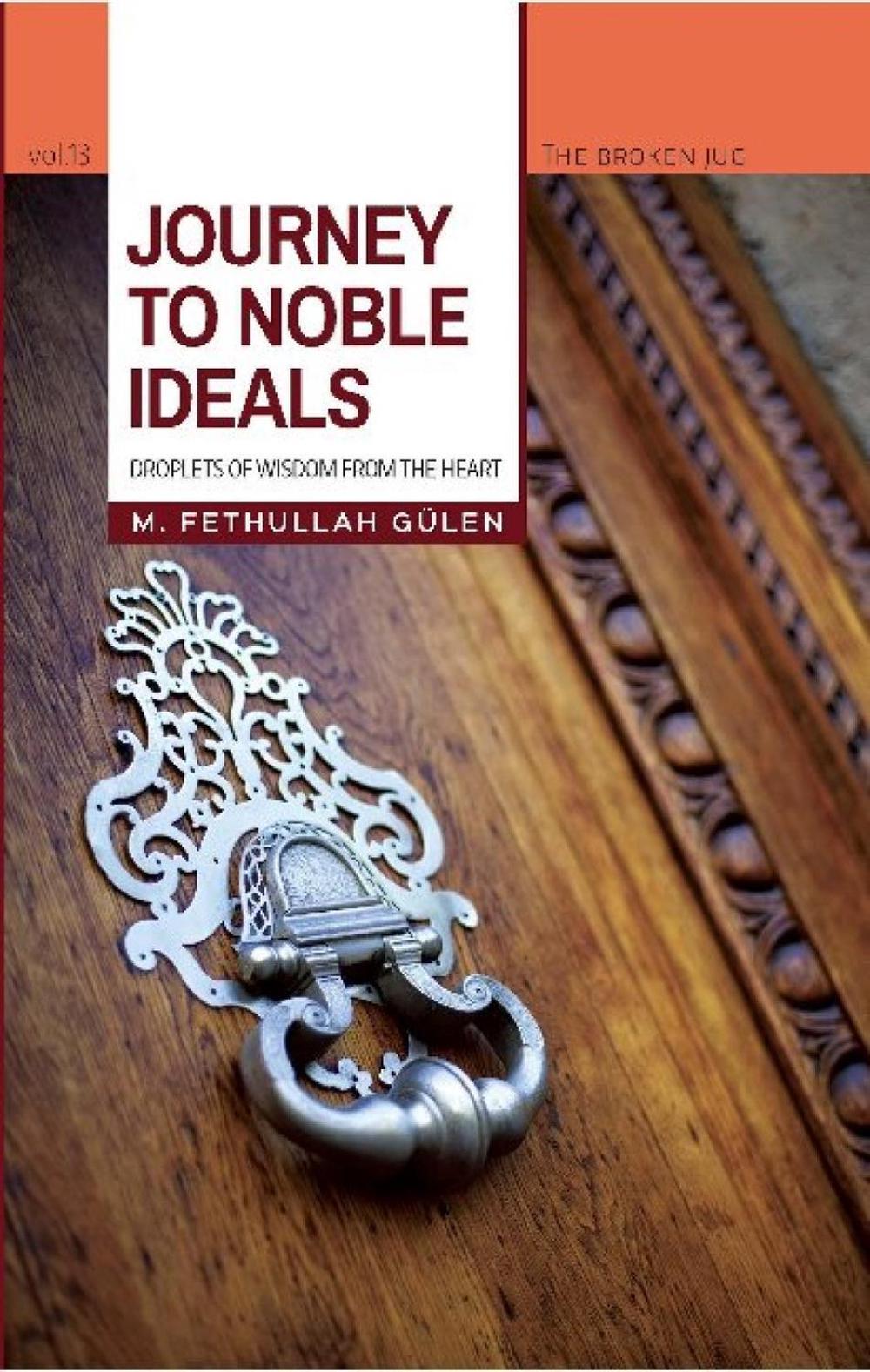 Journey to Noble Ideals by Korkut Altay - ISBN: 9781597843485