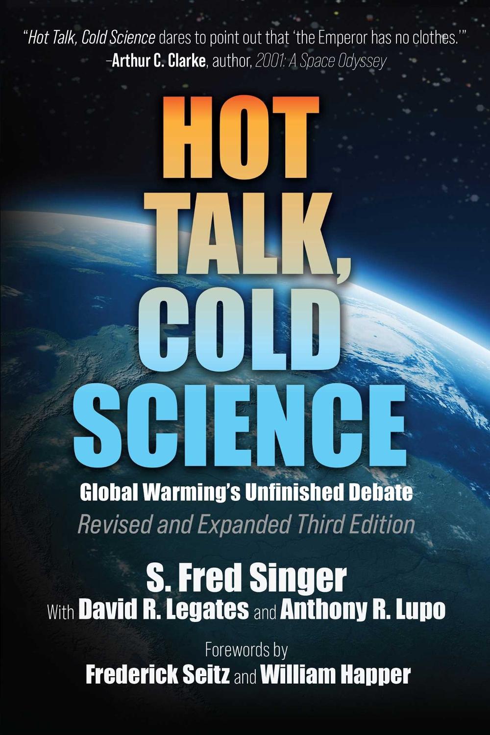 Hot Talk, Cold Science by S. Fred Singer - ISBN: 9781598133424