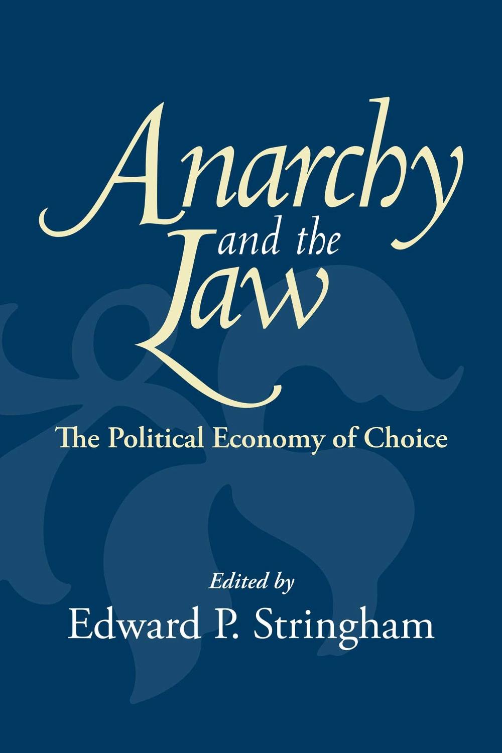 Anarchy and the Law, 9781598134360
