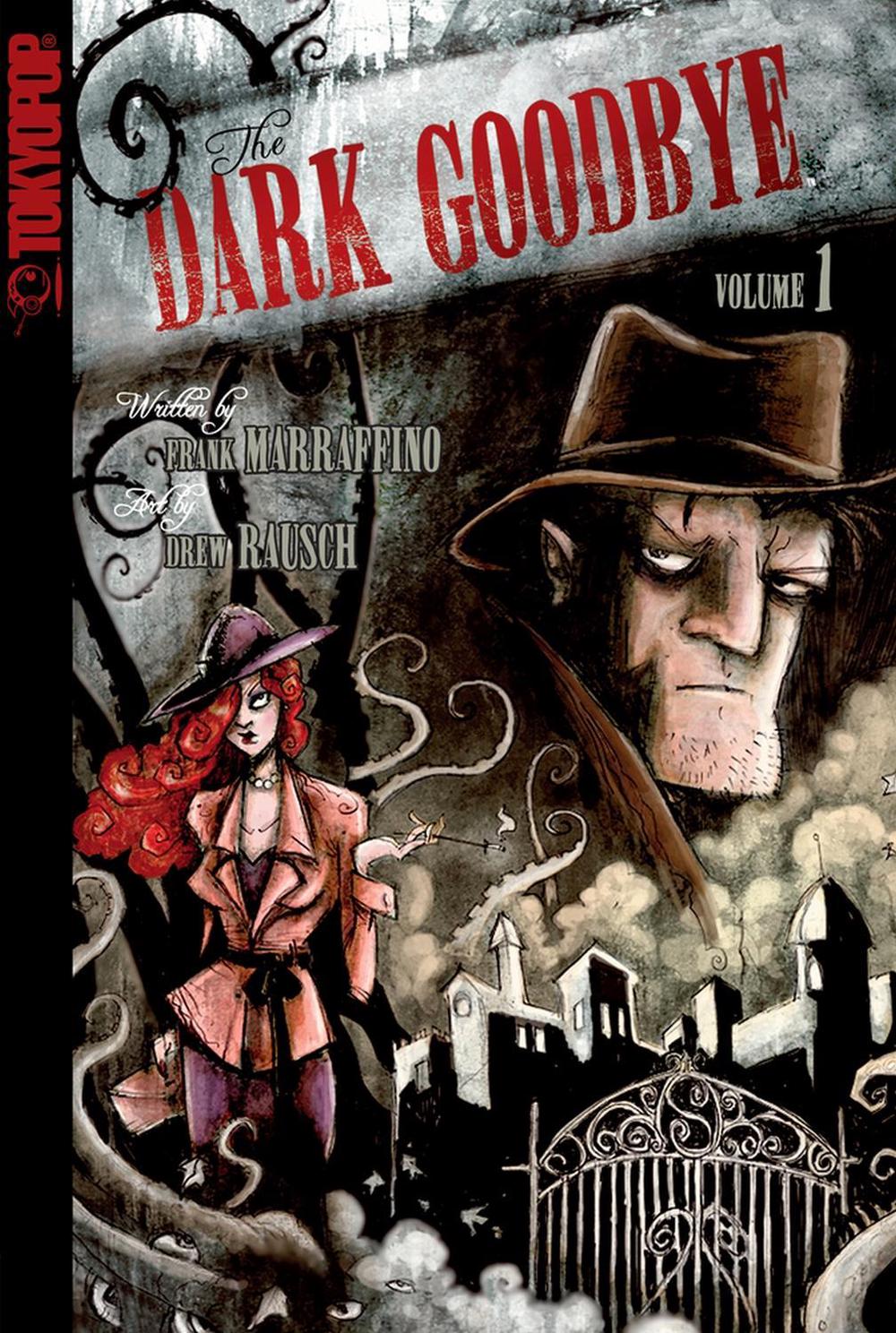 Dark Goodbye, Volume 1 by Frank Marraffino - ISBN: 9781598169720