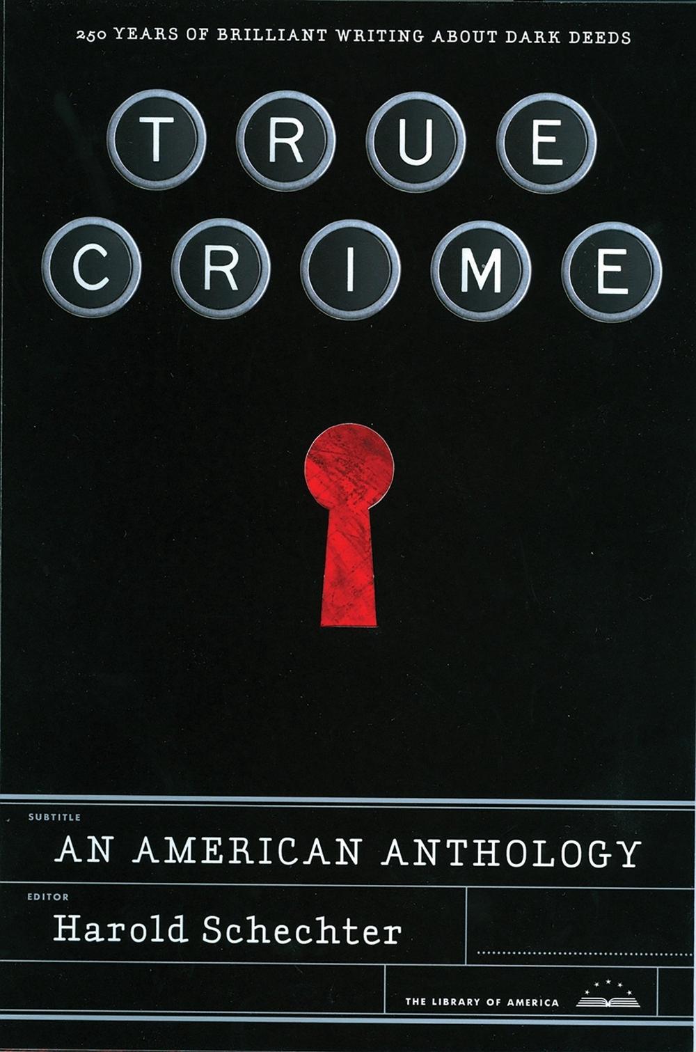 True Crime An American Anthology Hardcover 9781598530315 Buy True Crime An American Anthology Hardcover 9781598530315 Buy