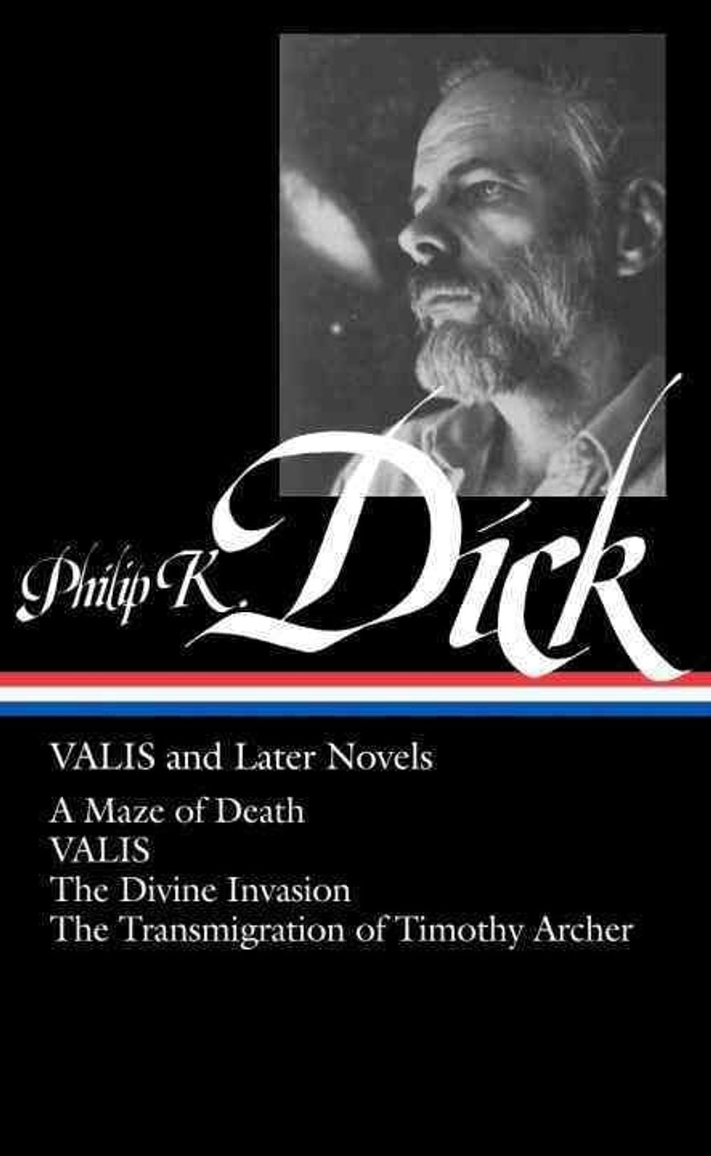 Philip K. Dick: VALIS and Later Novels (LOA #193) by Philip K. Dick - ISBN: 9781598530445