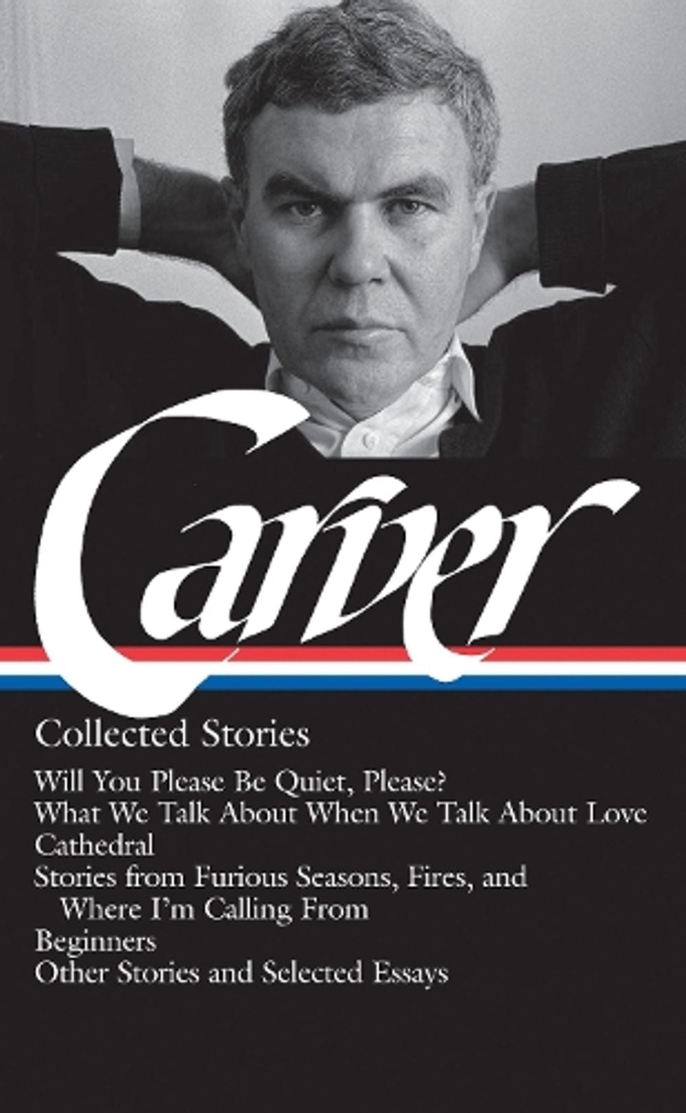 Raymond Carver: Collected Stories (LOA #195) by Raymond Carver - ISBN: 9781598530469