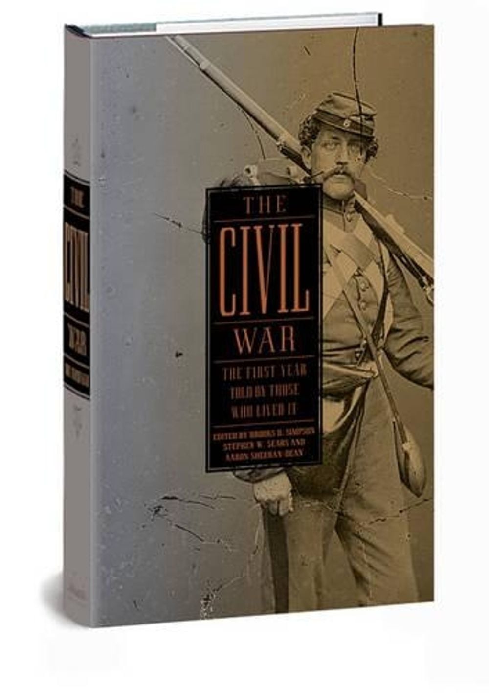 The Civil War: The First Year Told by Those Who Lived It (LOA #212) by Brooks D. Simpson - ISBN: 9781598530889