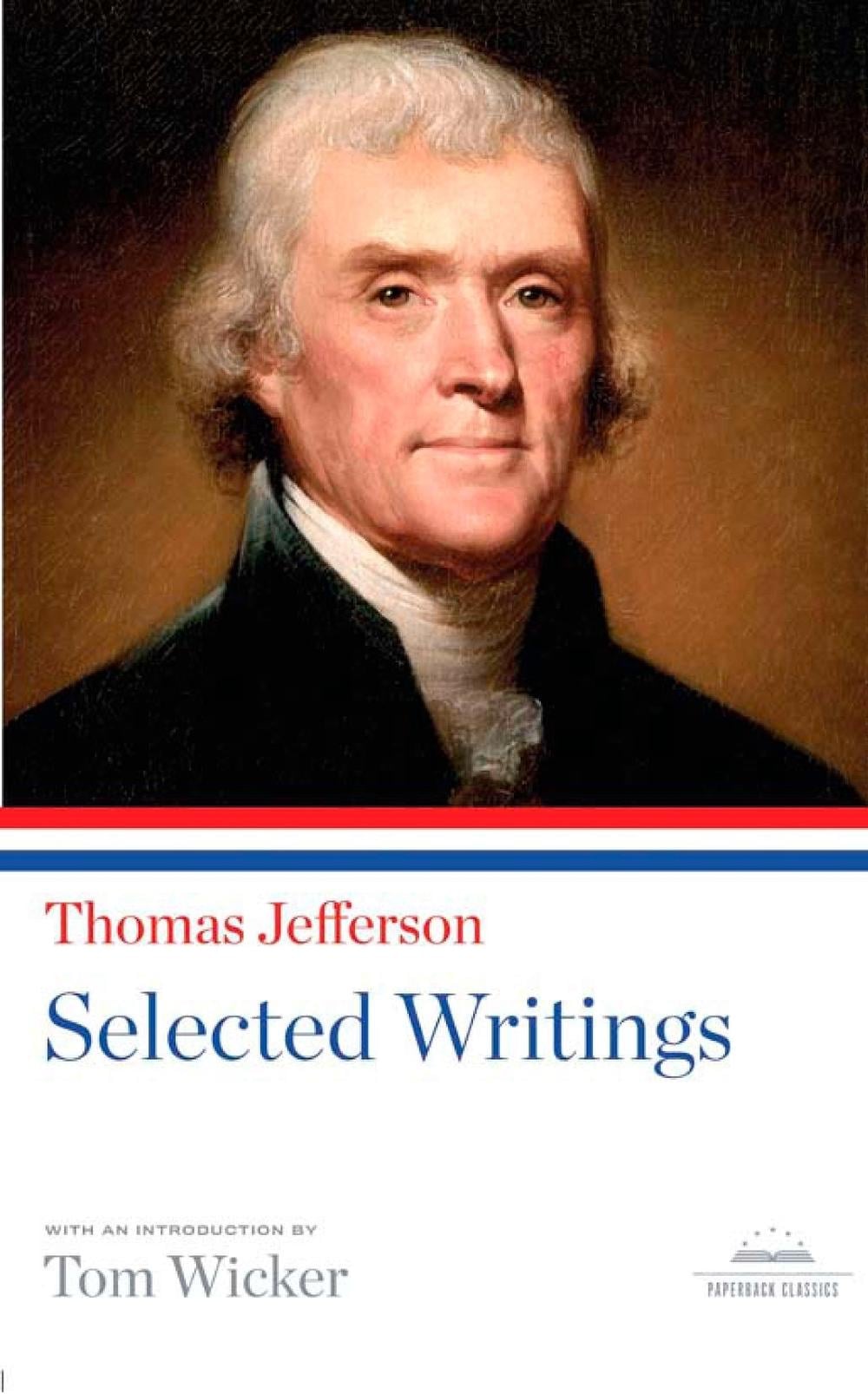 Thomas Jefferson: Selected Writings by Thomas Jefferson - ISBN: 9781598530964