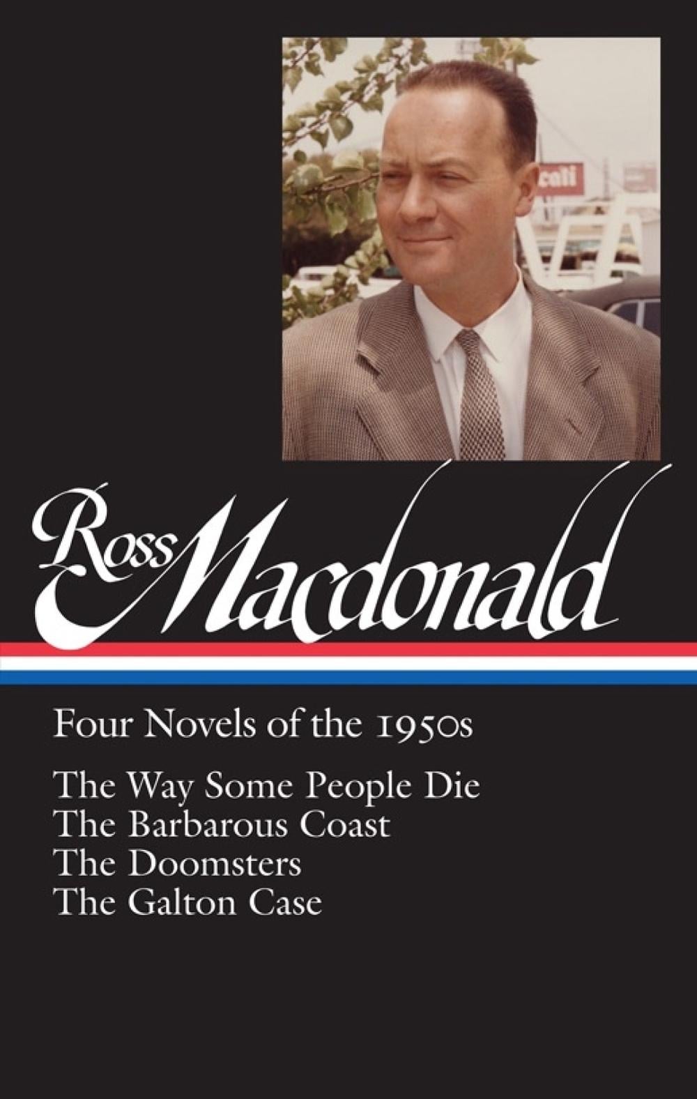 Ross Macdonald: Four Novels of the 1950s (LOA #264) by Ross Macdonald - ISBN: 9781598533767