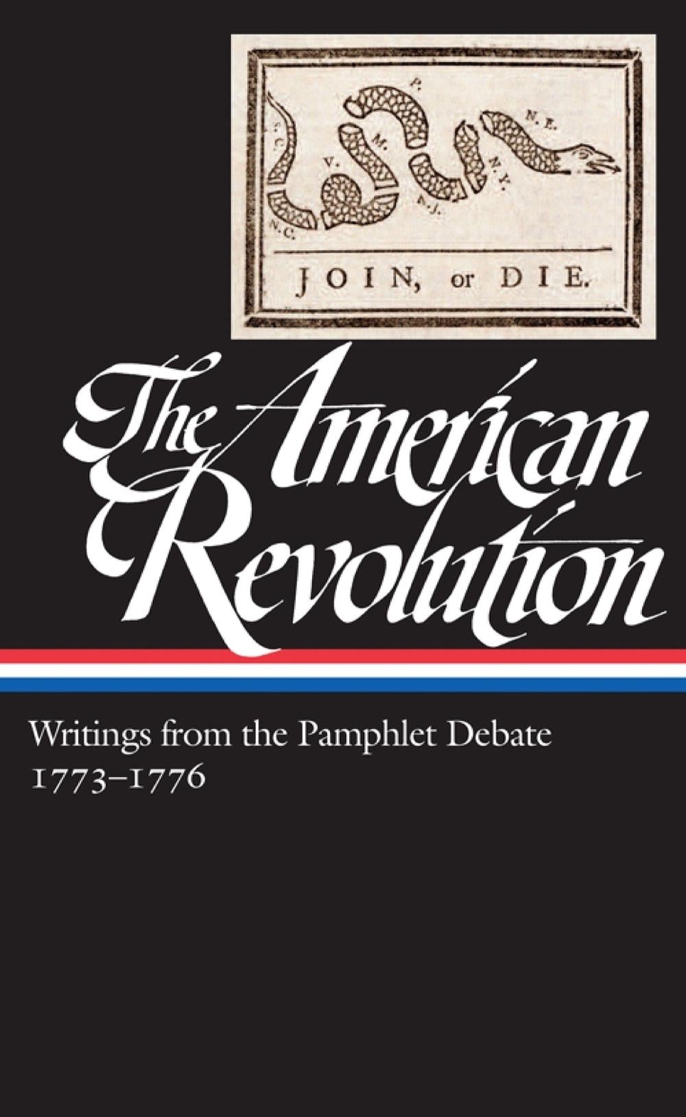 The American Revolution: Writings from the Pamphlet Debate Vol. 2 1773-1776 (LOA #266) by Gordon S. Wood - ISBN: 9781598533781