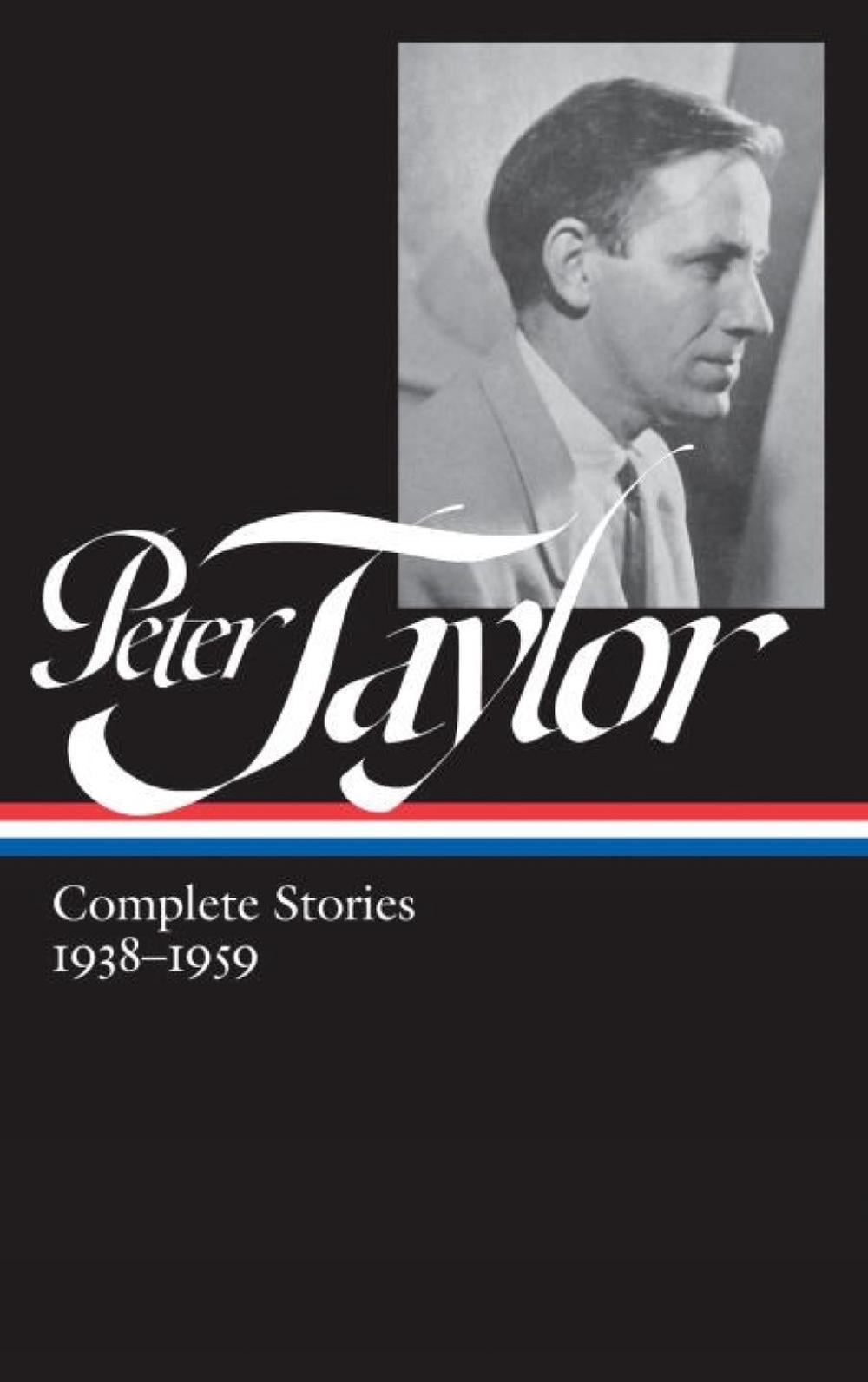 Peter Taylor: Complete Stories 1938-1959 by Peter Taylor - ISBN: 9781598535426