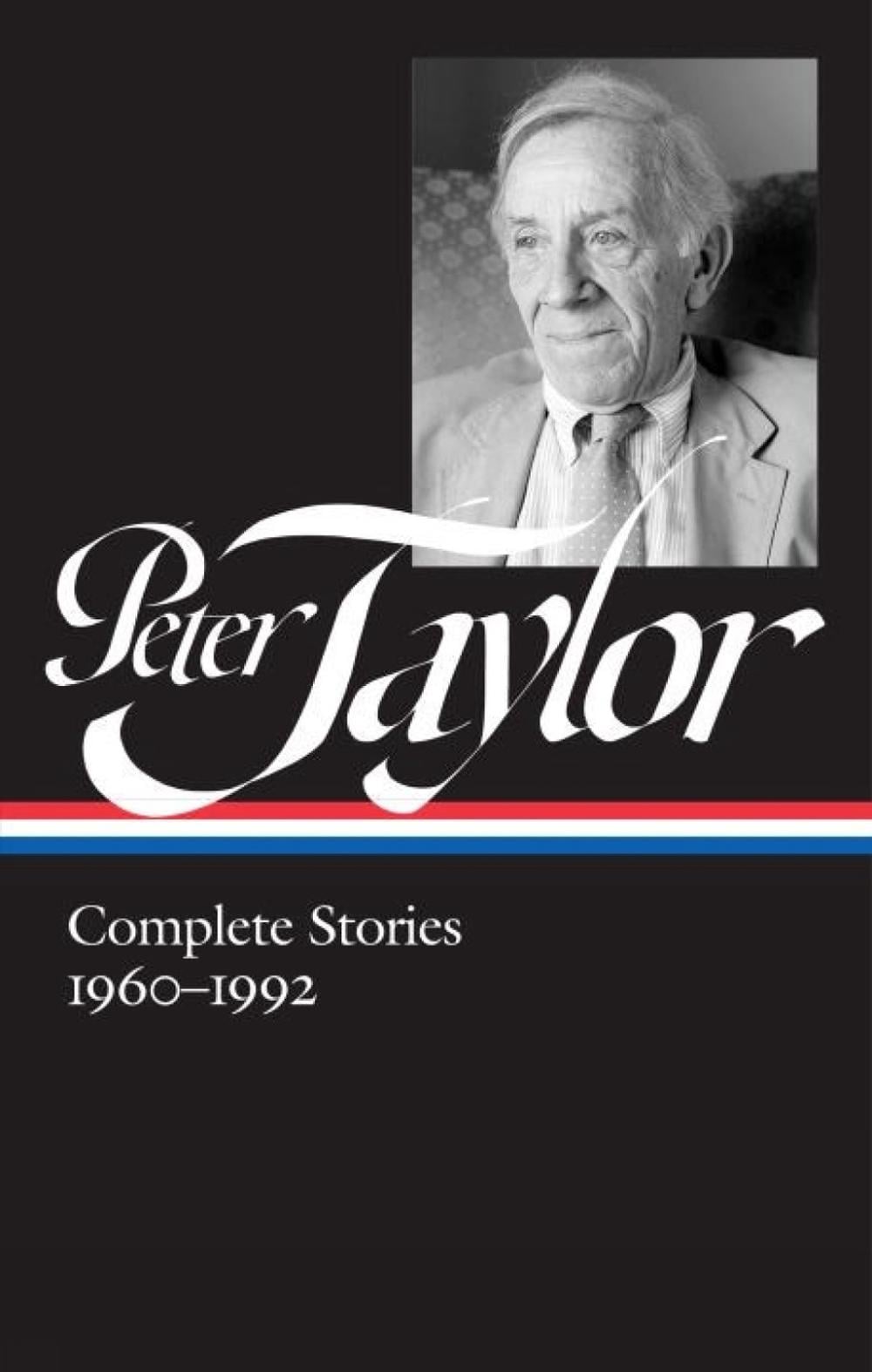 Peter Taylor: Complete Stories 1960-1992 by Peter Taylor - ISBN: 9781598535433