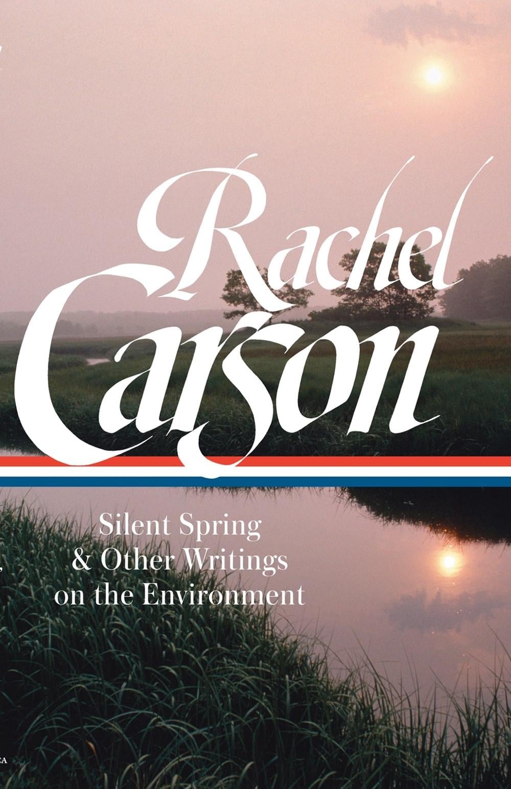 Rachel Carson: Silent Spring & Other Environmental Writings by Rachel Carson - ISBN: 9781598535600