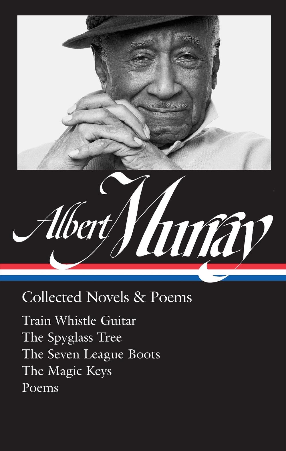 Albert Murray: Collected Novels & Poems (LOA #304), 9781598535617