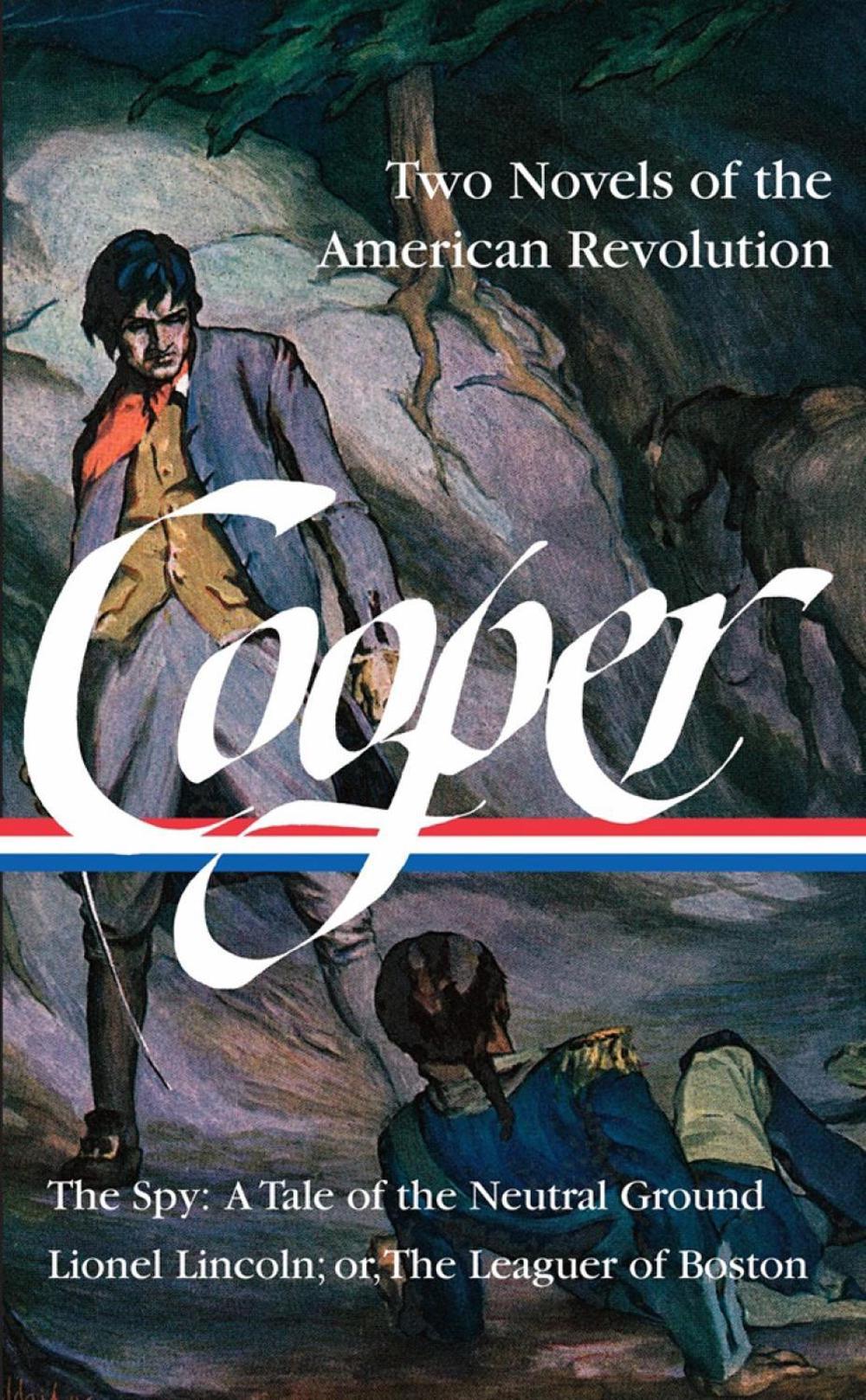 James Fenimore Cooper: Two Novels of the American Revolution by James Fenimore Cooper - ISBN: 9781598535822