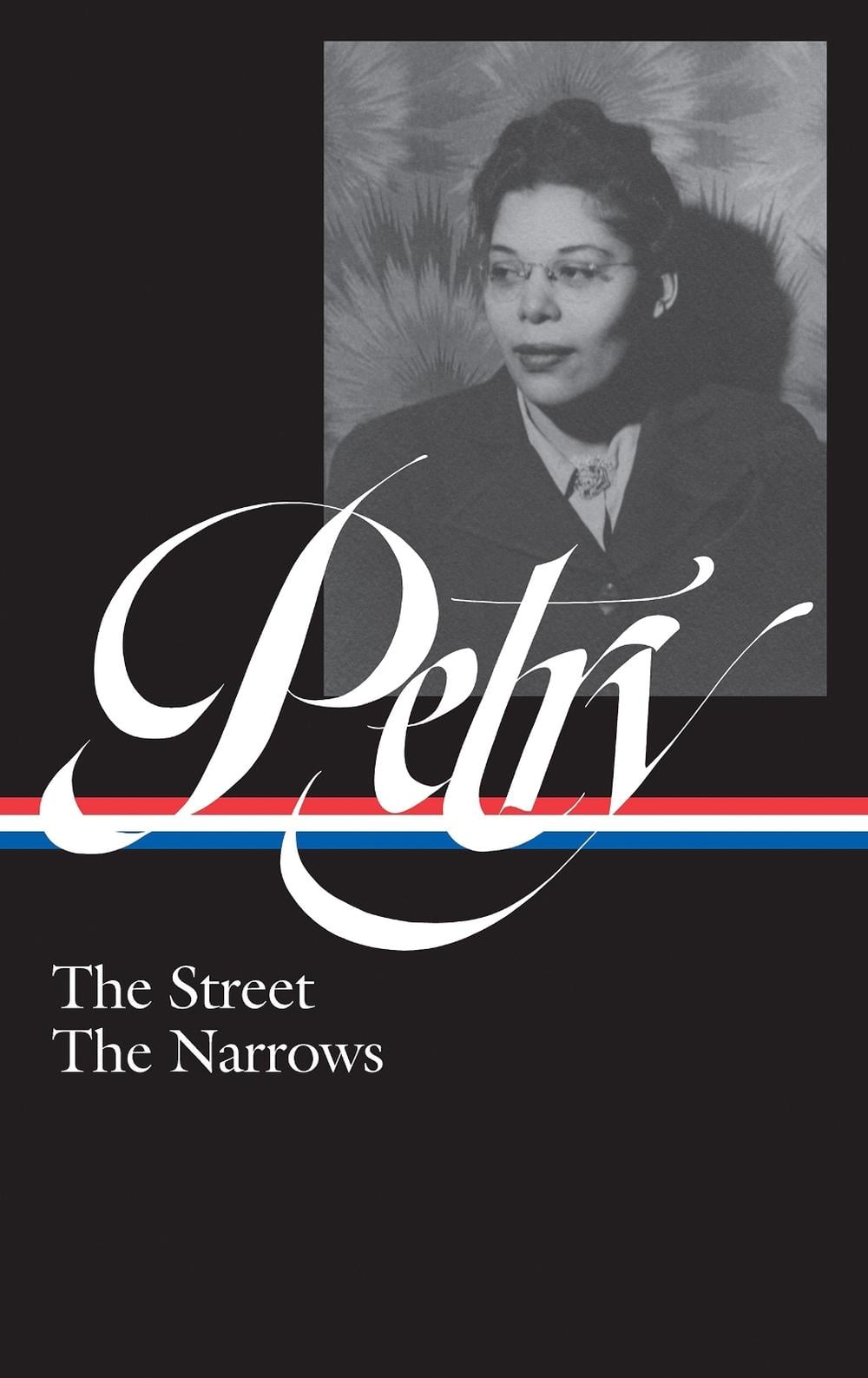 Ann Petry: The Street, The Narrows (LOA #314) by Ann Petry - ISBN: 9781598536010