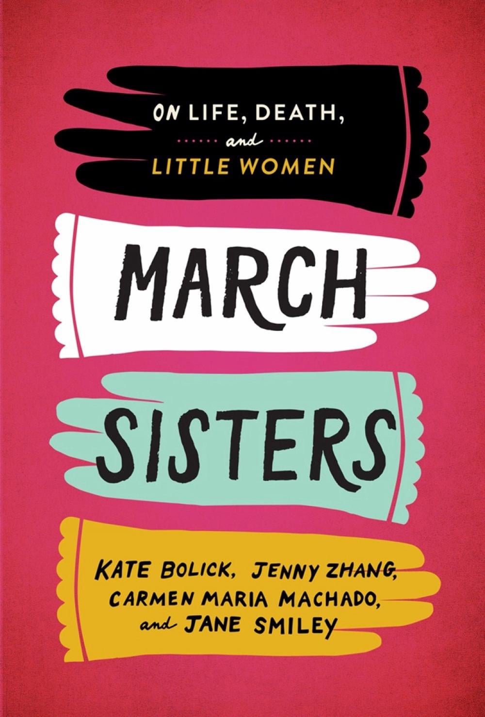 March Sisters by Kate Bolick - ISBN: 9781598536287