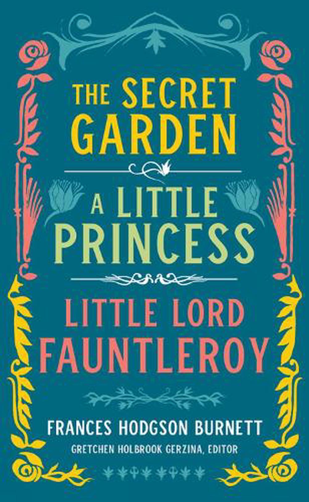 the secret garden a little princess frances hodgson burnett