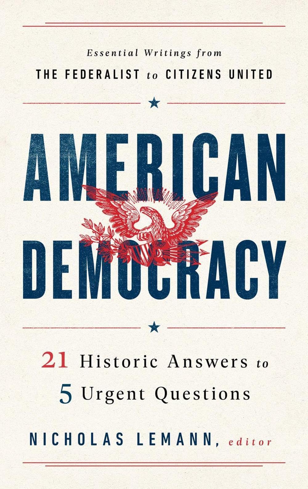 American Democracy by Nicholas Lemann - ISBN: 9781598536621