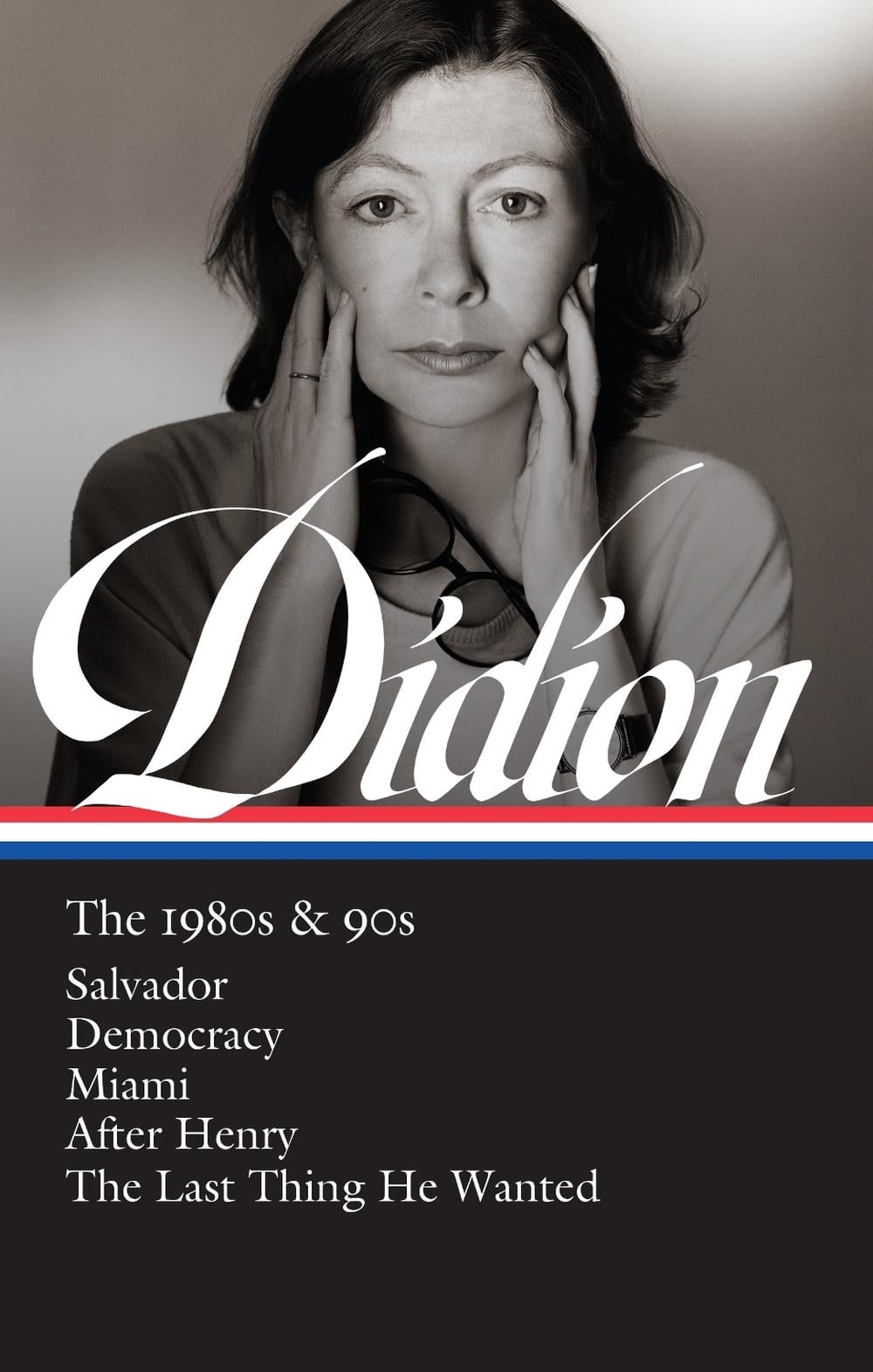 Joan Didion: The 1980s & 90s (LOA #341) by Joan Didion - ISBN: 9781598536836