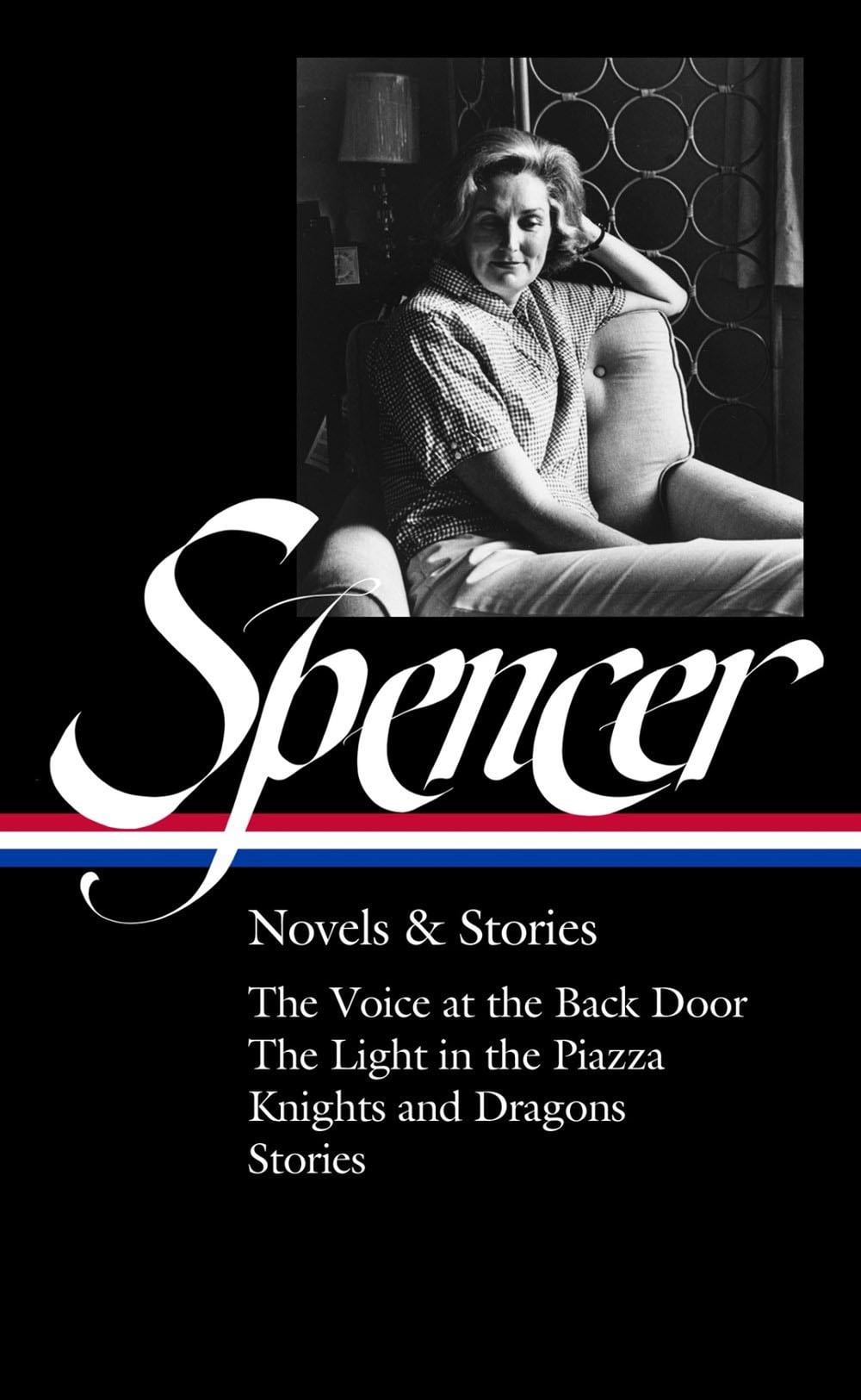 Elizabeth Spencer: Novels & Stories (LOA #344) by Elizabeth Spencer - ISBN: 9781598536867