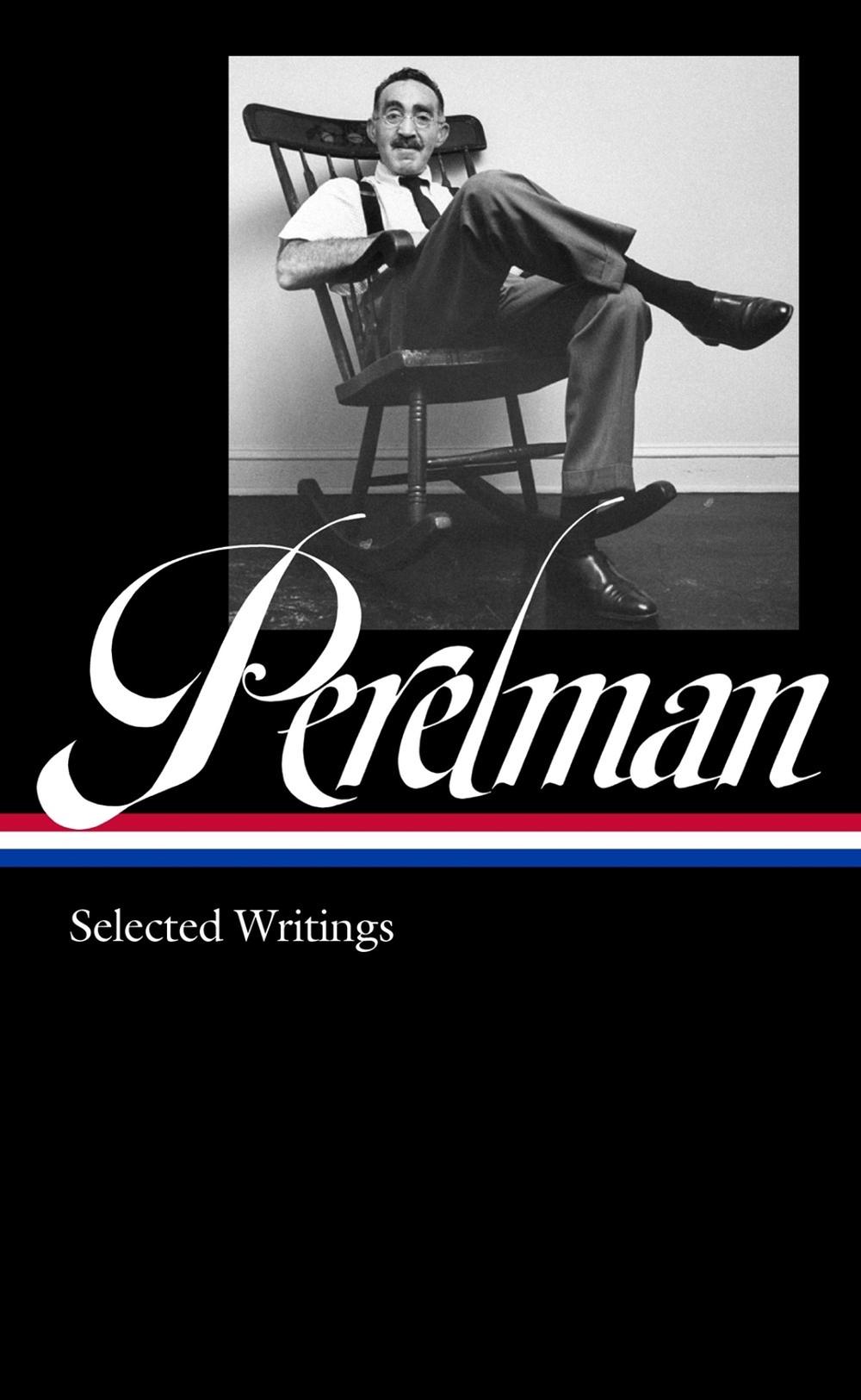 S.J. Perelman: Writings (LOA #346), 9781598536928