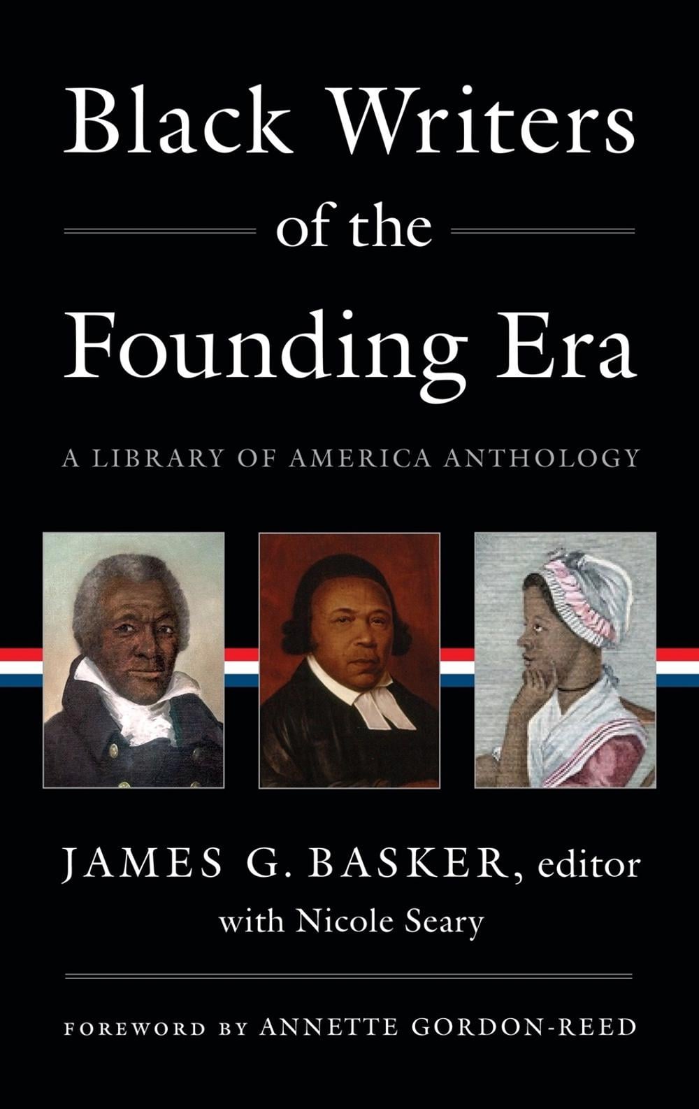 Black Writers of the Founding Era (LOA #366) by James G. Basker - ISBN: 9781598537345