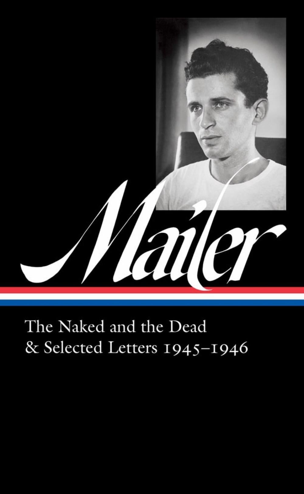 Norman Mailer 1945-1946 (LOA #364) by Norman Mailer - ISBN: 9781598537437