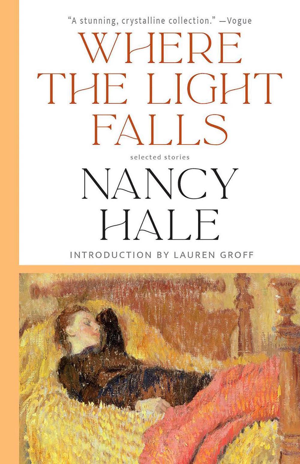 Where the Light Falls: Selected Stories by Nancy Hale - ISBN: 9781598537482