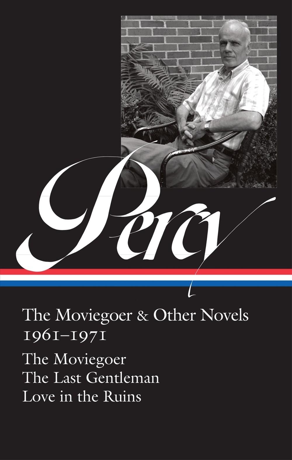 Walker Percy: The Moviegoer & Other Novels 1961-1971 (LOA #380) by Walker Percy - ISBN: 9781598537758
