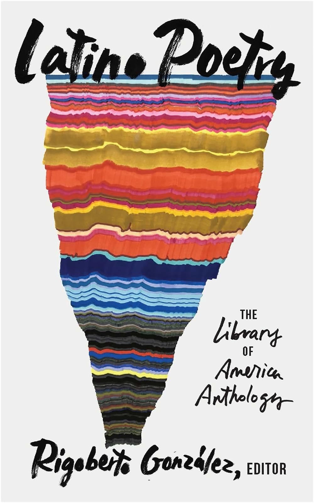 Latino Poetry: The Library of America Anthology (LOA #382) by Rigoberto Gonzalez - ISBN: 9781598537833