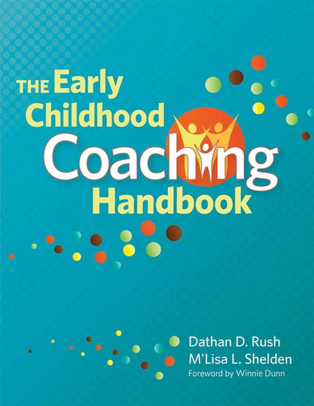 The Early Childhood Coaching Handbook by Dathan D. Rush, Paperback