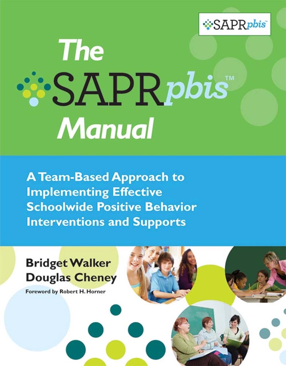 The Self-Assessment and Program Review for Positive Behavior Interventions and Supports (SAPR-PBIS), 9781598571707