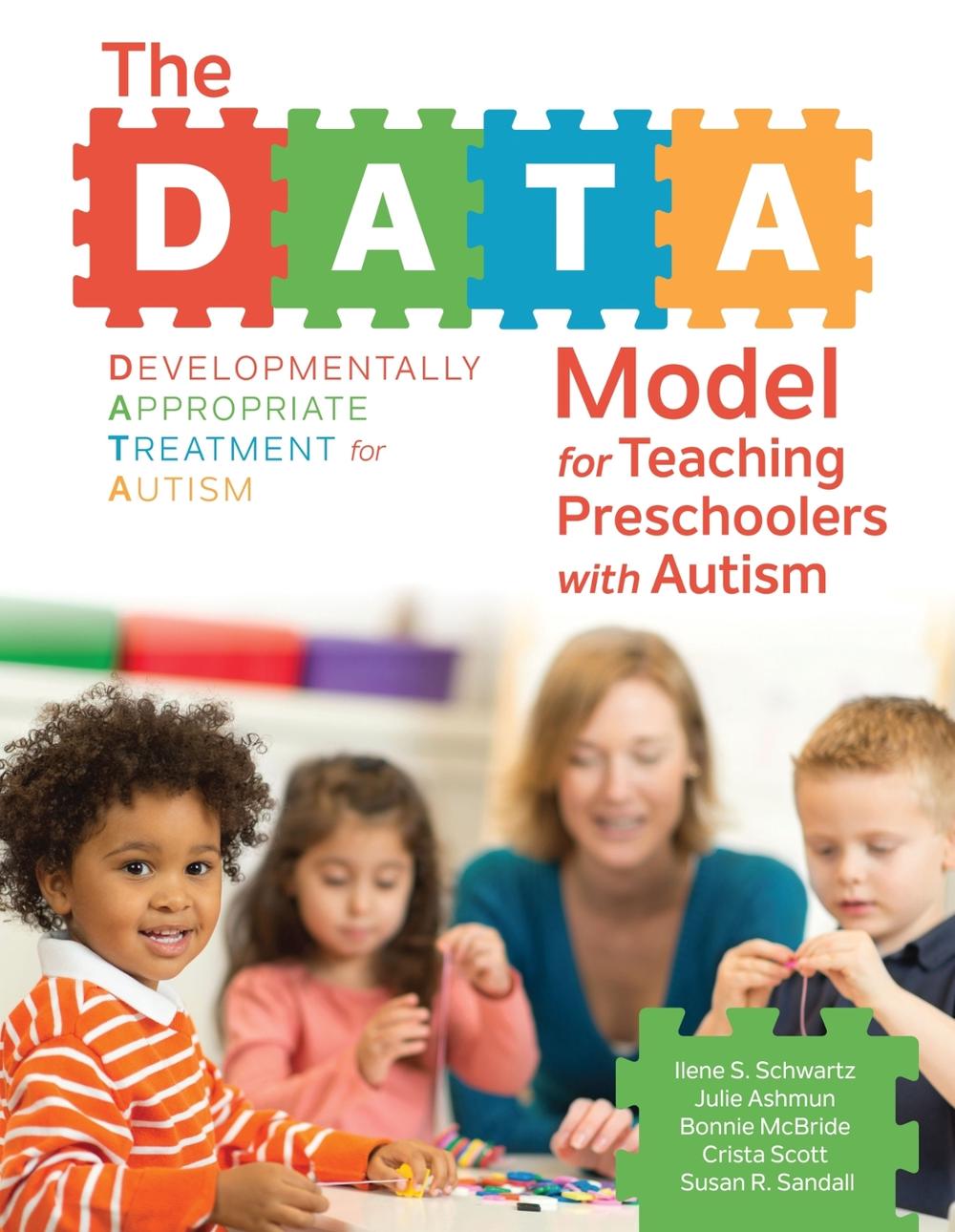 The data model for teaching preschoolers with autism by bonnie mcbride