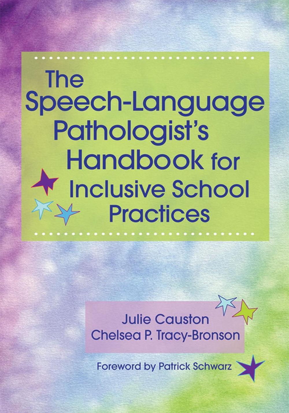 The Speech-Language Pathologist's Handbook for Inclusive School Practices, 9781598573626